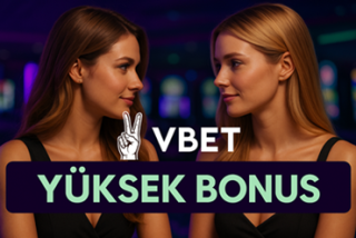 vbet yüksek bonus